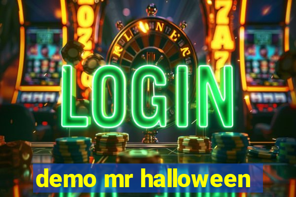 demo mr halloween